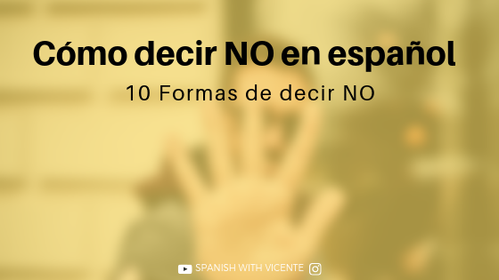 Cómo decir NO en español como un nativo