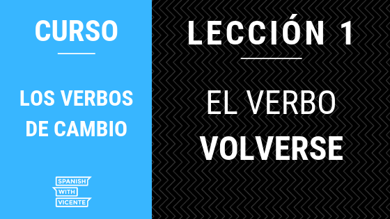 El verbo volverse