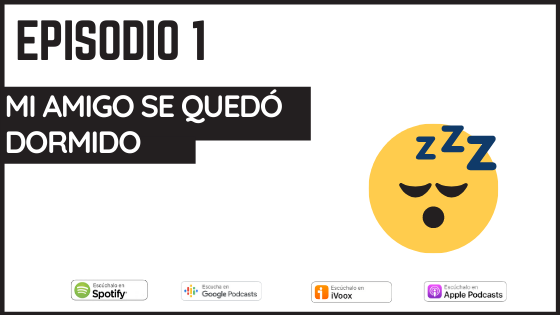 podcast verbos de cambio mi amigo se quedo dormido