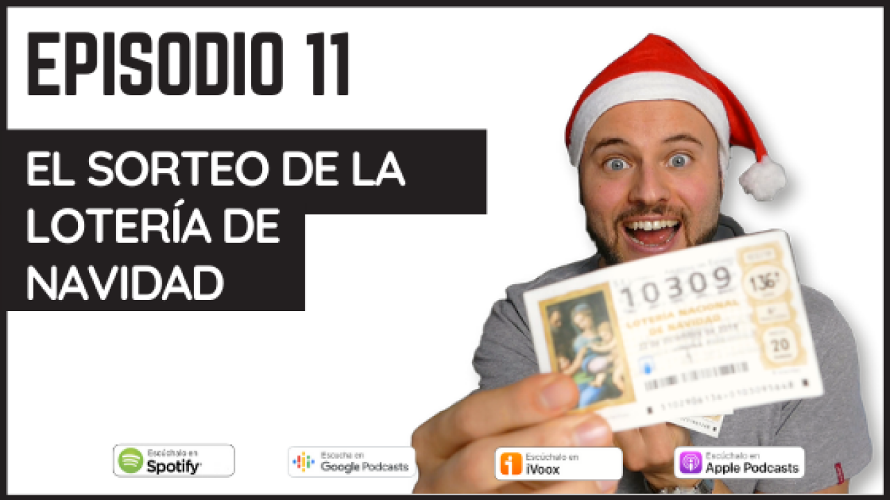 11 – El Sorteo de la Lotería de Navidad en España