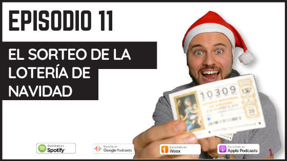 podcast sobre el Sorteo de la Lotería de Navidad.