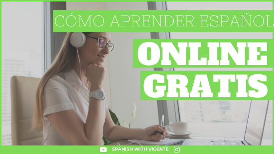 Cómo aprender español online gratis