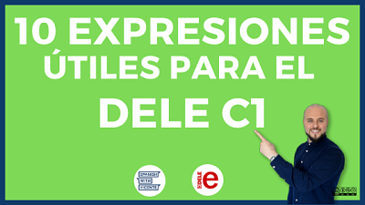 10 expresiones útiles para el examen dele c1