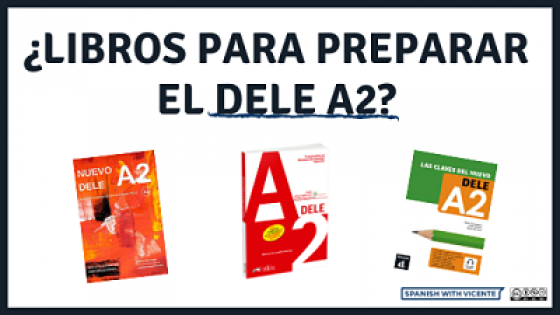 Manuales para la preparación del examen DELE A2 del Instituto Cervantes