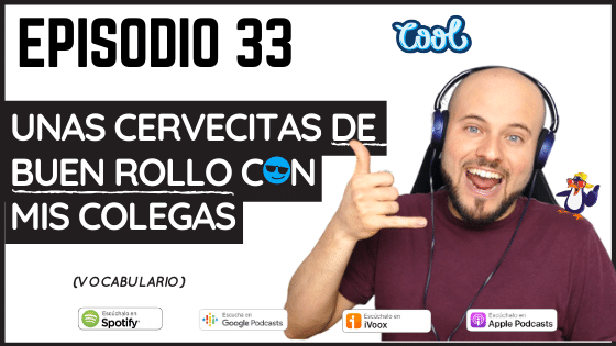 Episodio 33 Estar de bune rollo con los colegas significado