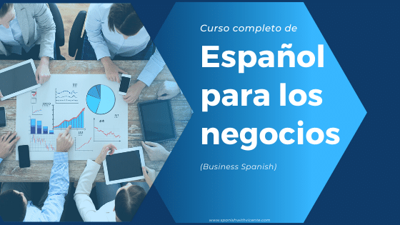 Curso completo de español para los negocios (Business Spanish B1-B2) aprender español profesional