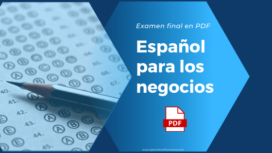 Examen en PDF del curso de español para los negovios español profesional en PDF