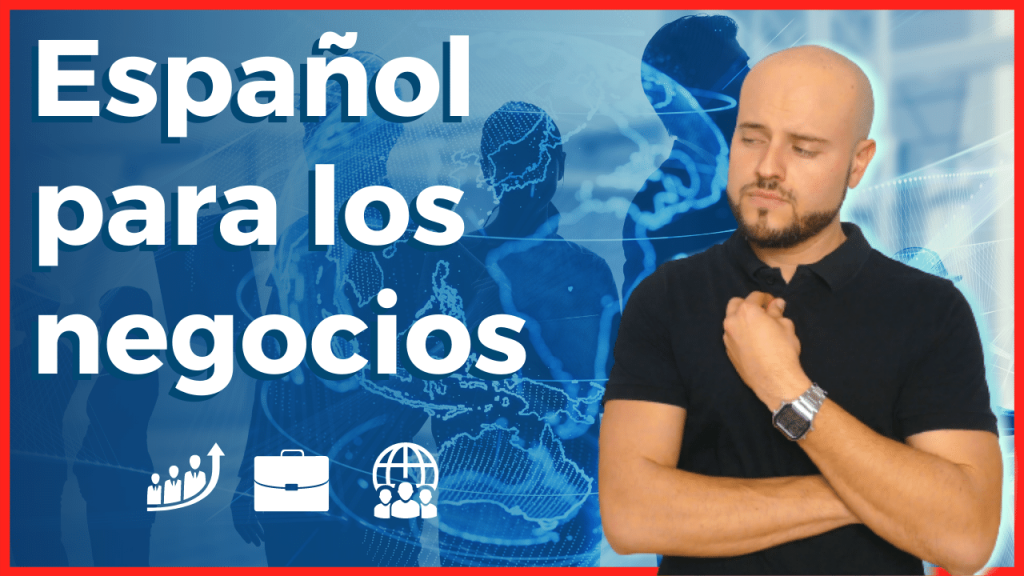 Vocabulario de español para los negocios en español lista vocabulario