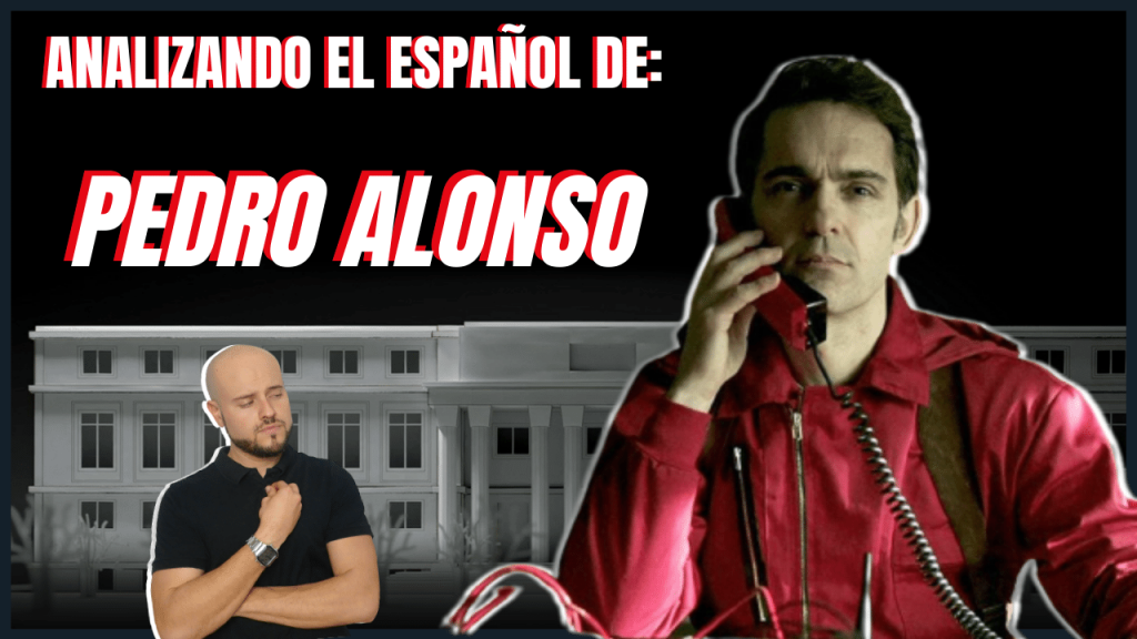 Analizando el español de Pedro Alonso Entrevista a Pedro Alonso para aprender español Análisis del español de los famosos de la casa de papel