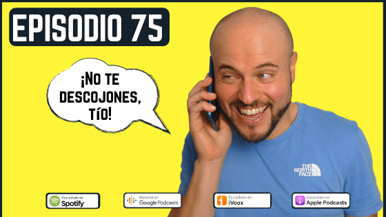 Episodio 75 verbo descojonarse español coloquial