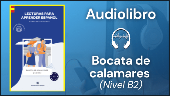 Audiolibro bocata de calamares Nivel B2 versión actualizada