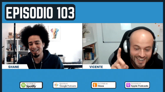 Episodio 103 Shane el aprendiz autodidacta